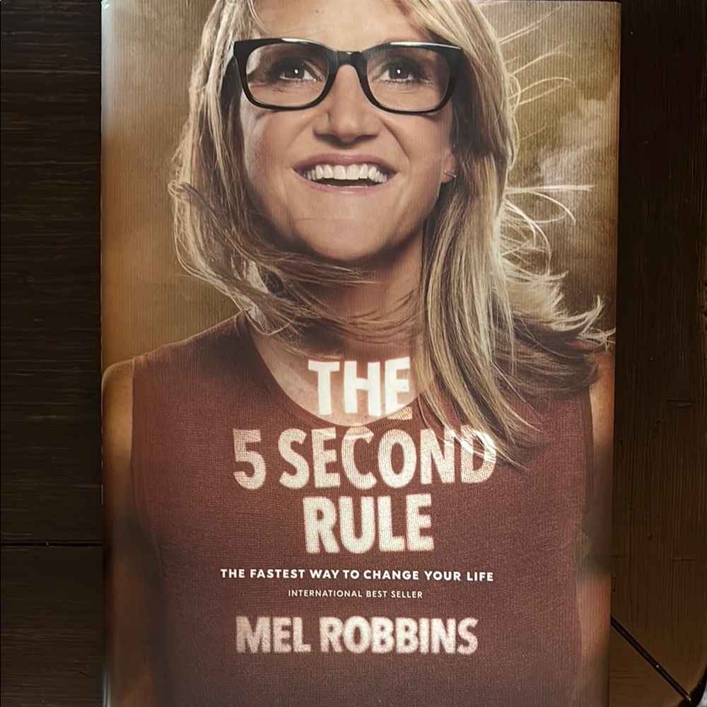 The 5 Second Rule by Mel Robbins